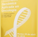 Más de 200 expertos se reúnen en el I Simposio Nacional de Genómica Aplicada en Oncología