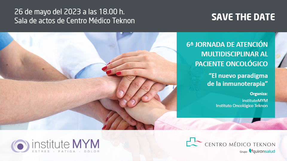 Save the date 6 Atención Multidisciplinar Paciente Oncológico TEKNON